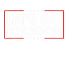 Discover Let's Go Brandon Conservative Funny Trending Meme