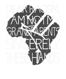 Discover Dear Racism I Am Not My Grandparents Black History
