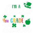 Discover I'm Lucky 4Th Grade Teacher St.Patrick's Day Irish