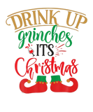 Discover Drink Up Its Christmas Funny ELF Drink Drunk Men C