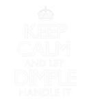 Discover Keep Calm Dimple Name First Last Family Funny