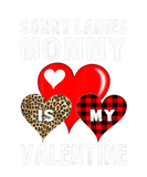 Discover Kids Sorry Ladies Mommy Is My Valentine Boys