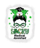 Discover I'm Lucky Medical Assistant Messy Bun St Patricks