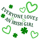 Discover Everyone Loves an Irish Girl Shamrocks and Hearts