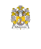 Discover Kollatorowicz Coat Of Arms - Family Crest