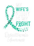 Discover My Wifes Fight Is My Fight Dysautonomia Cancer Awa