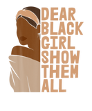 Discover Dear Black Girl Show Them All Black History BHM Af
