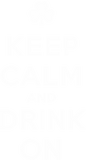 Discover Keep Calm and Drink On - Funny St. Patrick