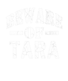 Discover Beware Of Tara Family Reunion Last Name Team Custo