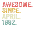 Discover 30 Years Old Awesome Since April 1992 30Th Birthda