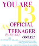 Discover You Are 13 Official Teenager  for Girls