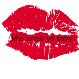 Discover Who loves ya baby Hot Lips Print