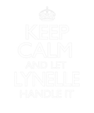 Discover Keep Calm Lynelle Name First Last Family Funny