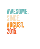 Discover Awesome Since August 2015 7Th Birthday