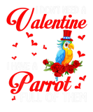 Discover I Don't Need A Valentine I Have A Parrot Valentine