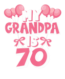 Discover My Grandpa Is 70 Years Old Grampa 70Th Birthday