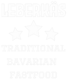 Discover Leberkäs Traditional Bavarian Fastfood Gift Quote