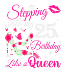 Discover Birthday Gifts For Women Queen Stepping Into My 25