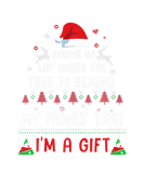 Discover Funny Christmas I'm A Gift Under The Tree