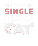 Discover Im Not Single I Have A Cat Kitty Cat Lover