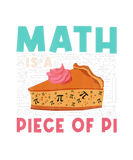 Discover Math Is A Piece Of Pi Cute Cake Funny Class Pi Day