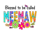Discover Womens - Blessed To Be Called Meemaw S