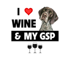 Discover I Love Wine And My GSP Mom Dad German Shorthaired