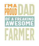 Discover Mens I'm A Proud Dad Of A Freaking Awesome Farmer