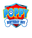 Discover POPPY Of The Birthday Boy Patrol Funny Gift Birthd