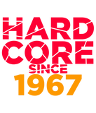 Discover Hard Core Since 1967 Birthday