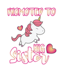 Discover Pink Girly Magical Unicorn PROMOTED TO Big Sister
