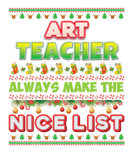 Discover Art Teachers Always Make The Nice List Santa Sweat