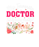 Discover My Favorite Doctor Call Me Mom Happy Mother's Day