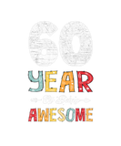 Discover 60 Years Of Being Awesome Heart Floral Arrow 60Th