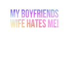 Discover My Boyfriends Wife Hates Me Funny Feminist