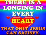 Discover There Is A Longing In Every Heart For Jesus' Love.
