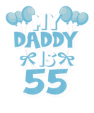 Discover My Daddy Is 55 Years Old Father's 55Th Birthday