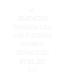 Discover A Glowing Woman Can Help Other Women Glow And Stil