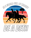 Discover In A World Full Of Karens Be A Beth