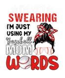 Discover I'm Just Using My Baseball Mom Words Mother's Day