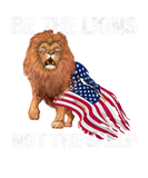 Discover Be The Lion Not The Sheep Motivational Patriotic A