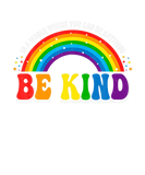 Discover Pride In A World Be Kind LGBTQ Gay Rainbow LGBT Al