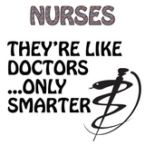 Discover NURSES  ARE SMARTER THAN DOCTORS