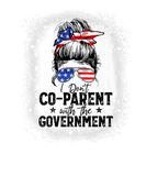 Discover I Don’T Coparent With The Government Messy Bun Ble