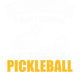 Discover Sorry wasn't listening thinking about pickleball polo