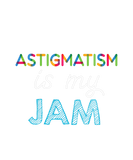 Discover Astigmatism Is My JAM Astigmatism Design