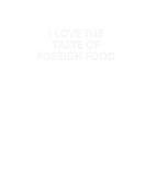 Discover I Love The Taste Of Foreign Food