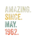 Discover Vintage 1962 60Th Birthday Amazing Since May 1962