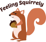 Discover Feeling Squirrely