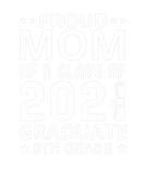 Discover Proud Mom Of A Class Of 2021 Graduate 8Th Grade Gr